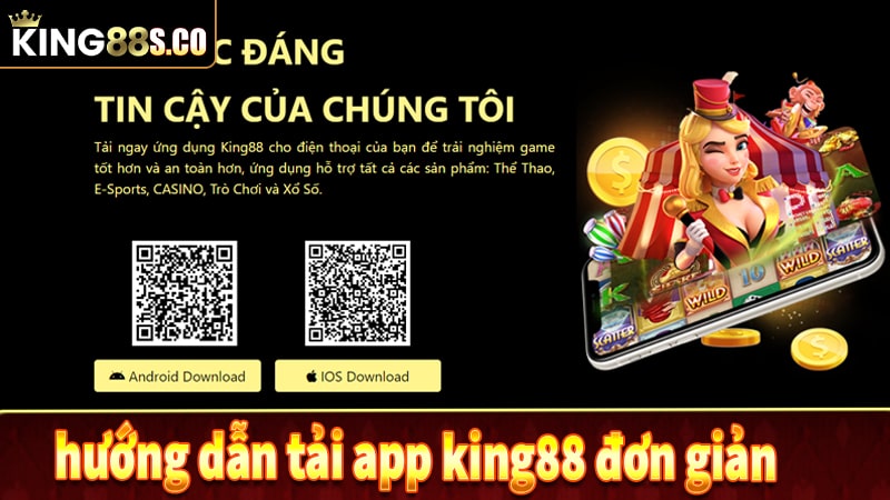 Tải app king88 siêu đơn giản, dễ dàng